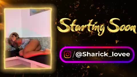 sharick lovee    online show from June 26, 2:32 pm